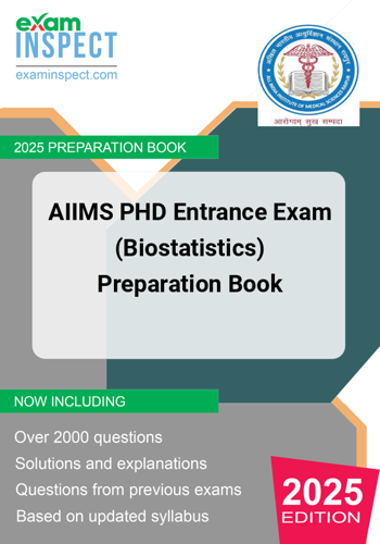 AIIMS PHD Entrance Exam Biostatistics Preparation Book