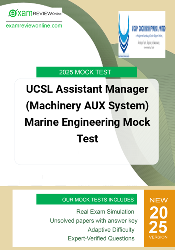 Additional image of UCSL Assistant Manager Machinery AUX System Marine Engineering Mock Test