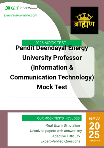 Additional image of Pandit Deendayal Energy University Professor Information & Communication Technology Mock Test