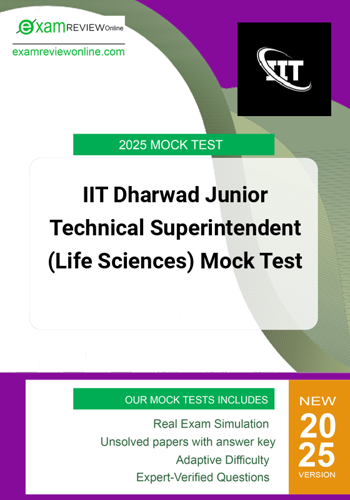 Additional image of IIT Dharwad Junior Technical Superintendent Life Sciences Mock Test