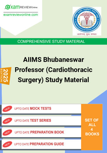 Additional image of AIIMS Bhubaneswar Professor Cardiothoracic Surgery Study Material