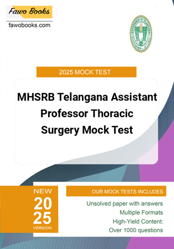 Additional image of MHSRB Telangana Assistant Professor Thoracic Surgery Mock Test