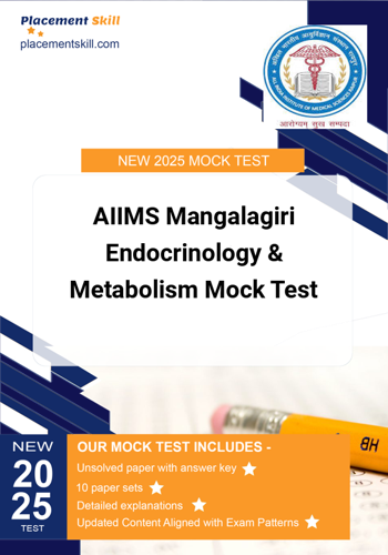 Additional image of AIIMS Mangalagiri Endocrinology & Metabolism Mock Test