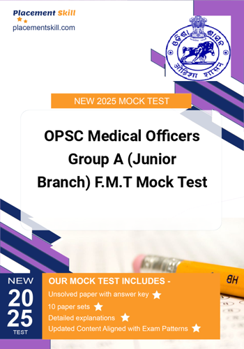 Additional image of OPSC Medical Officers Group A Junior Branch FMT Mock Test