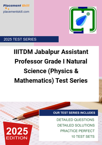 Additional image of IIITDM Jabalpur Assistant Professor Grade I Natural Science Physics & Mathematics Test Series