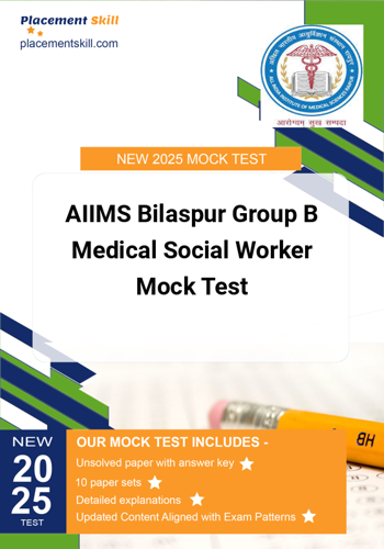 Additional image of AIIMS Bilaspur Group B Medical Social Worker Mock Test