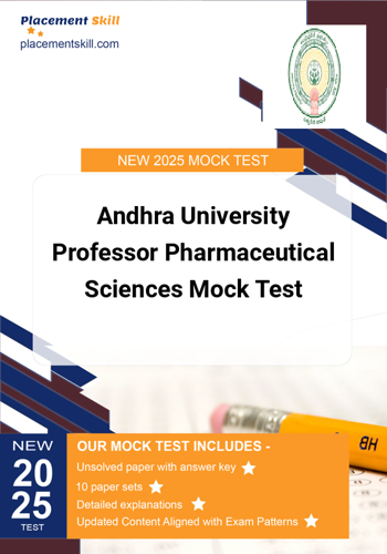 Additional image of Andhra University Professor Pharmaceutical Sciences Mock Test
